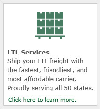 Ship your LTL freight with the fastest, friendliest, most affordable carrier.